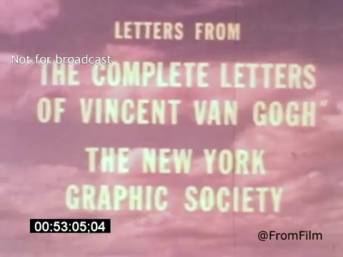 The still from 'Vincent Van Gogh: A Self-Portrait' (1961) features text superimposed over a pink background, highlighting 'Letters from The Complete Letters of Vincent Van Gogh' and 'The New York Graphic Society.' It suggests a focus on Van Gogh's correspondence, likely emphasizing his thoughts and experiences. The presence of Lee J. Cobb implies a narrative or voiceover, adding depth to the exploration of Van Gogh's life.