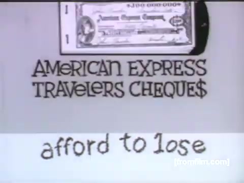 The still features a prominent illustration of an American Express Travelers Cheque, emphasizing security and convenience for travelers in the 1950s. The text reads “AMERICAN EXPRESS TRAVELERS CHEQUE$” with a playful font, while the phrase “afford to lose” suggests the reliability and peace of mind offered by the product. The overall style aligns with UPA's artistic direction, combining simplicity with eye-catching visuals.