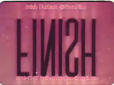 The still features the word 'FINISH,' presented in a stylized font with a gradient background. It appears to be a title card or a concluding frame from a film reel dated November 27, 2018, associated with '@FromFilm' and Brian Durham. The design suggests a retro or vintage aesthetic typical of 16mm film dailies.