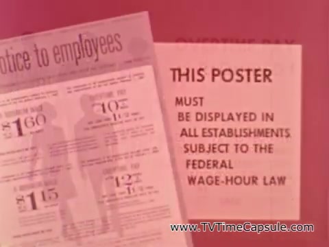 The still features a poster announcing changes to the federal minimum wage effective February 1, 1968. It highlights a new minimum wage of $1.60 for certain workers, with a previous wage of $1.00, and a new rate of $1.15 for others. The poster emphasizes that it must be displayed in all establishments in compliance with federal wage and hour laws. The design includes wording directed toward employers and employees, underscoring the importance of these wage adjustments.