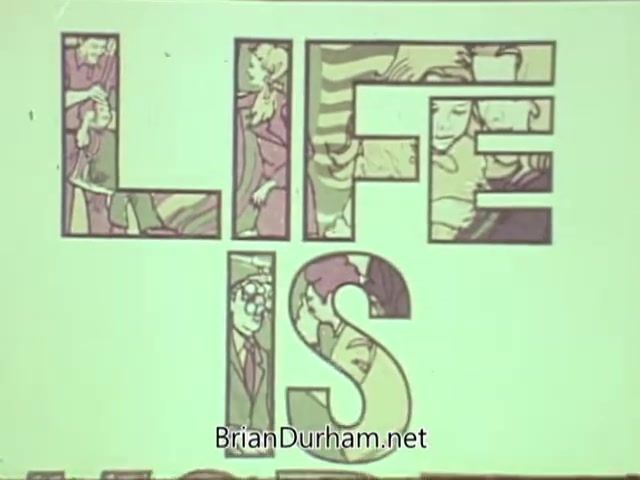 The still features the phrase 'LIFE IS' prominently displayed in a stylized font. Inside the letters, various colorful illustrations depict people engaging in different activities, suggesting themes of vision and everyday life. This 16mm still is from a public service announcement by the American Optometric Association from the 1960s, promoting eye care and awareness.